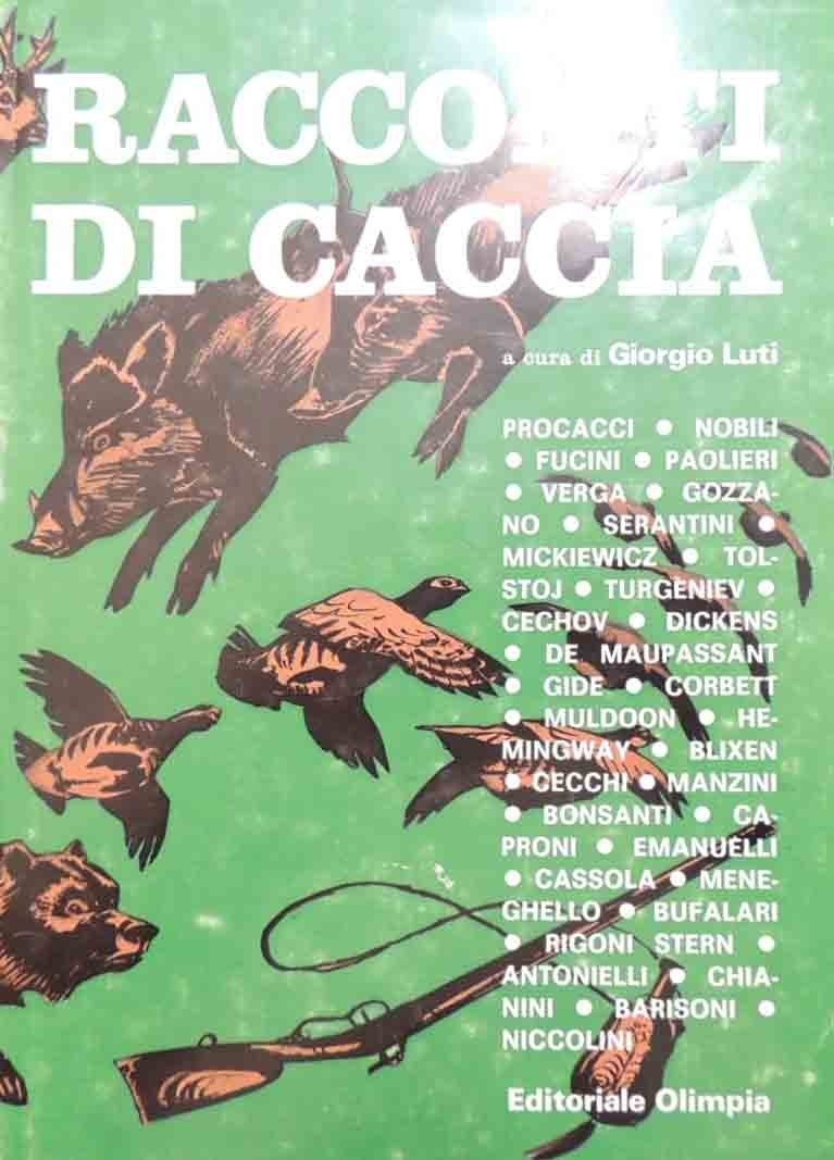 Racconti di caccia, antologia di racconti venatori a cura di …