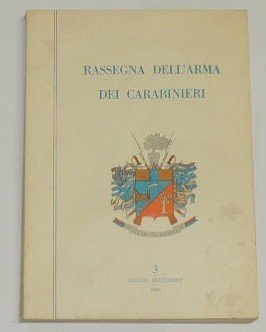 Rassegna dell'Arma dei Carabinieri, n. 3, luglio-settembre 1980