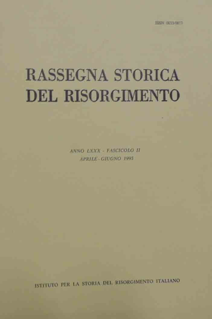 Rassegna storica del Risorgimento, a. LXXX, fasc. II, aprile-giugno 1993