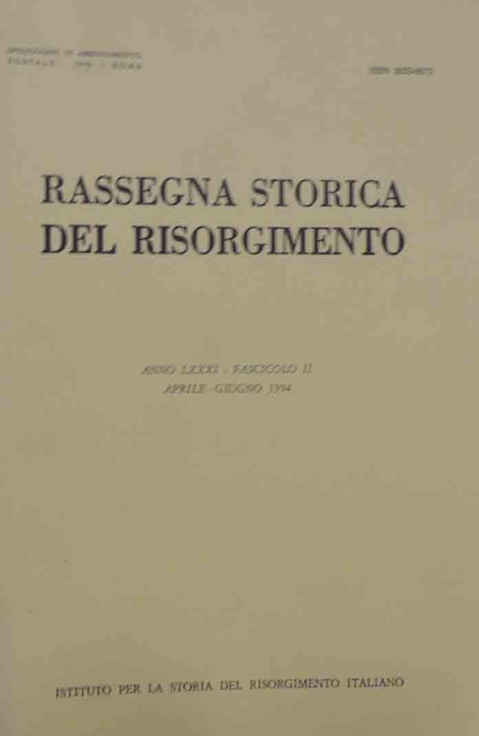 Rassegna storica del Risorgimento, a. LXXXI, fasc. II, aprile-giugno 1994