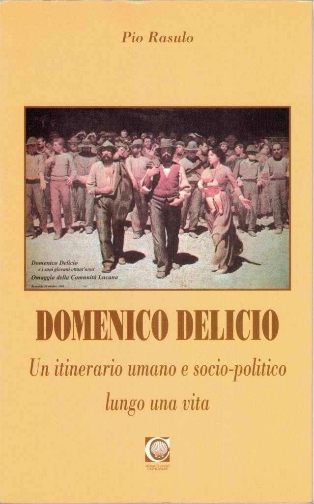 Rasulo, Domenico Delicio. Un itinerario umano e socio-politico lungo una …