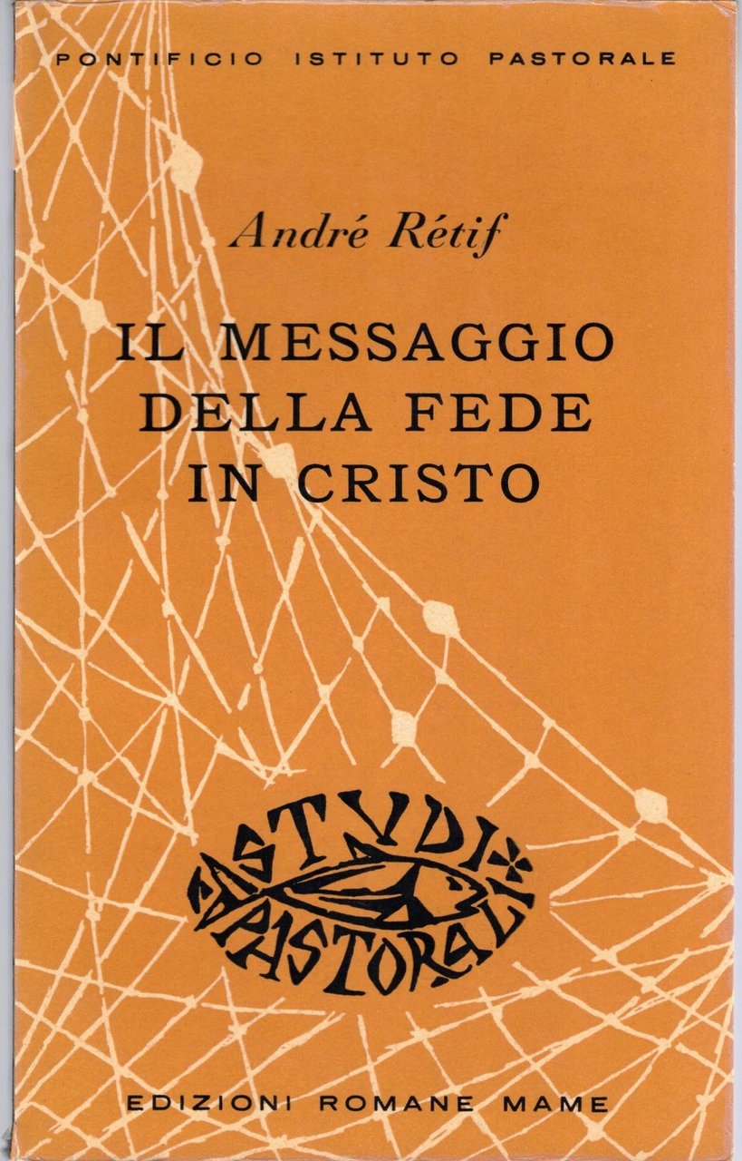Rétif, Il messaggio della fede in Cristo