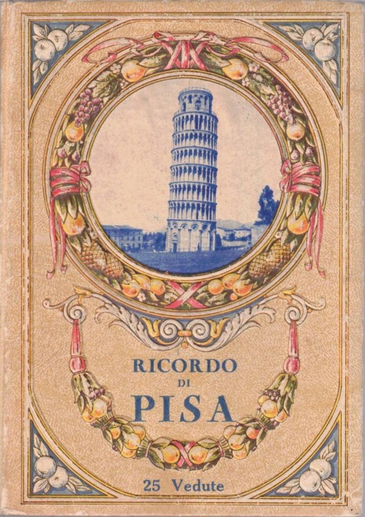 Ricordo di Pisa. 25 vedute