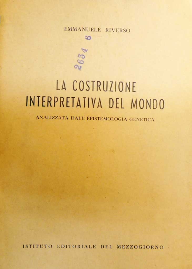 Riverso, La costruzione interpretativa del mondo analizzata dall’epistemologia genetica