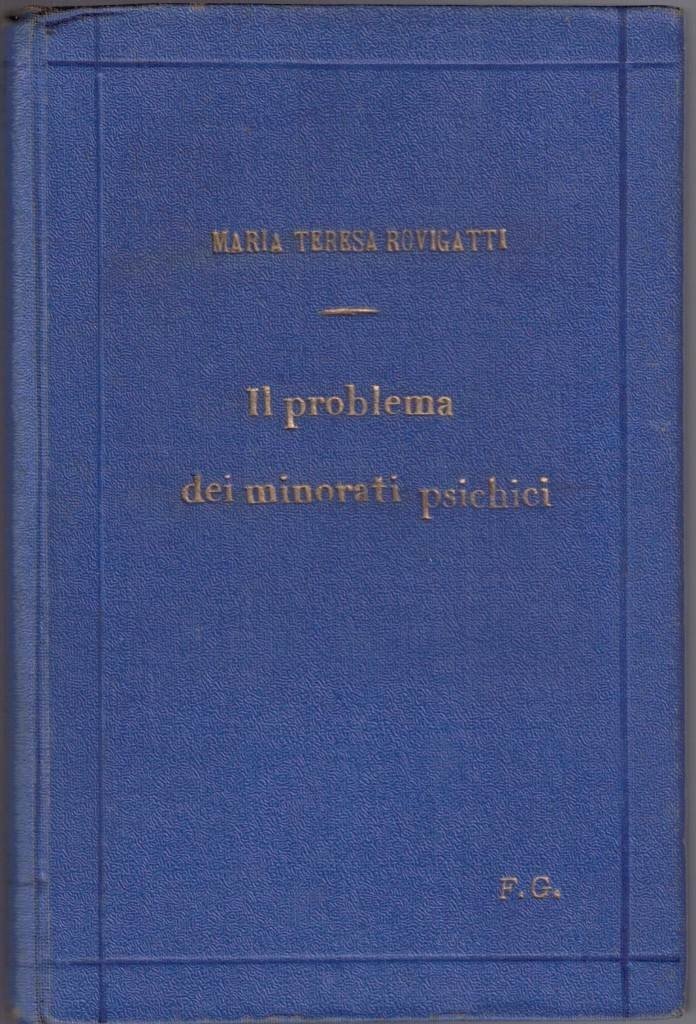 Rovigatti, Il problema dei minorati psichici