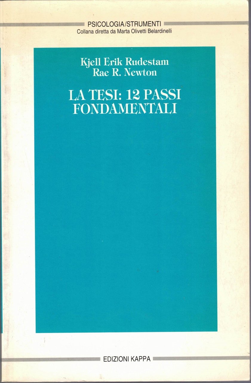 Rudestam, Newton, La tesi: 12 passi fondamentali