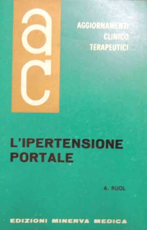 Ruol, L’ipertensione portale, Aggiornamenti Clinicoterapeutici, vol. VII, n. 5, maggio …