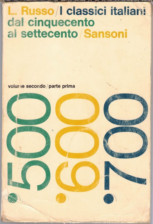 Russo, I classici italiani, Sansoni, 1966-1969, 3 voll., 6 tomi