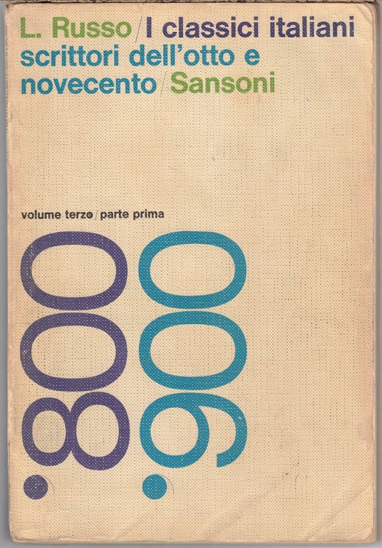 Russo, I classici italiani, Sansoni, 1966-1969, 3 voll., 6 tomi