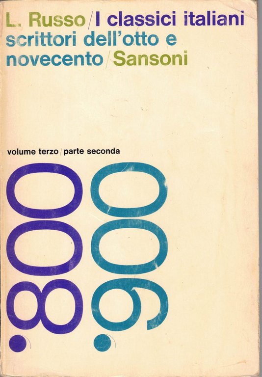 Russo, I classici italiani, Sansoni, 1966-1969, 3 voll., 6 tomi