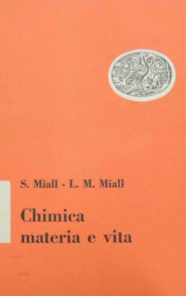 S.Miall, L. Mackenzie Miall, Chimica materia e vita