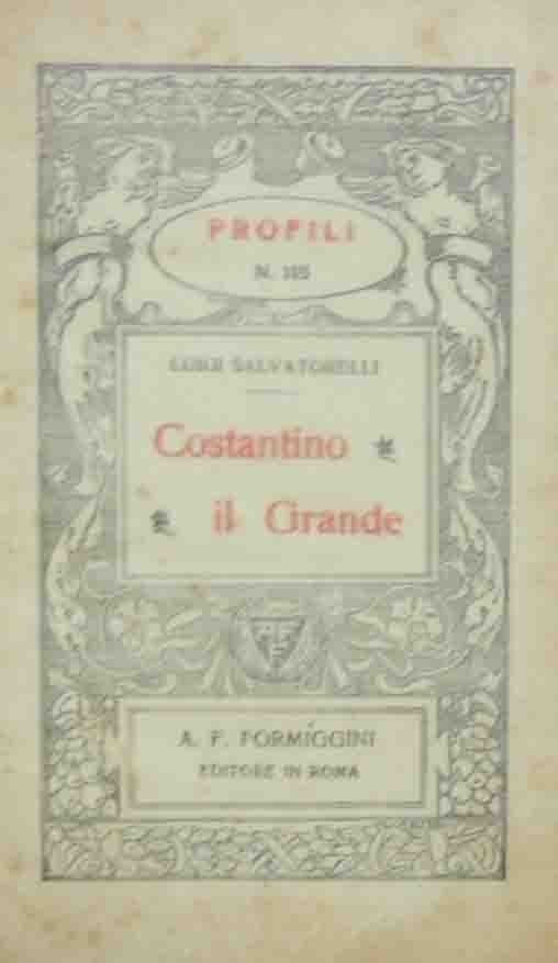 Salvatorelli, Costantino il Grande