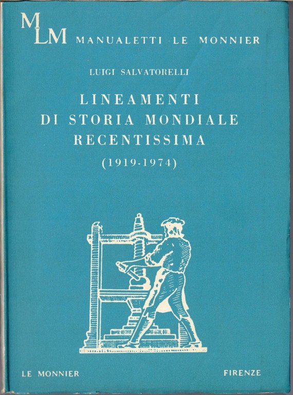 Salvatorelli, Lineamenti di storia mondiale recentissima, 1919-1974, 7 voll.