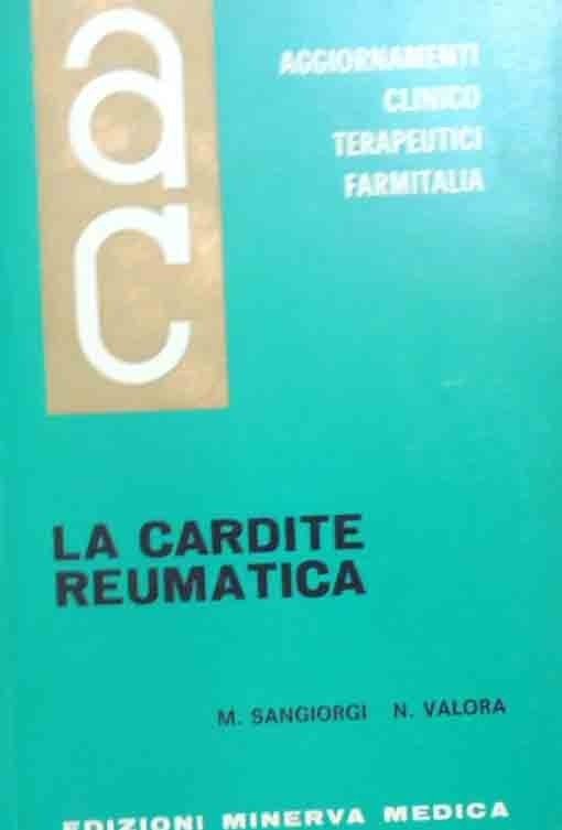 Sangiorgi, Valora, La cardite reumatica, Aggiornamenti Clinicoterapeutici, vol. X, n. …