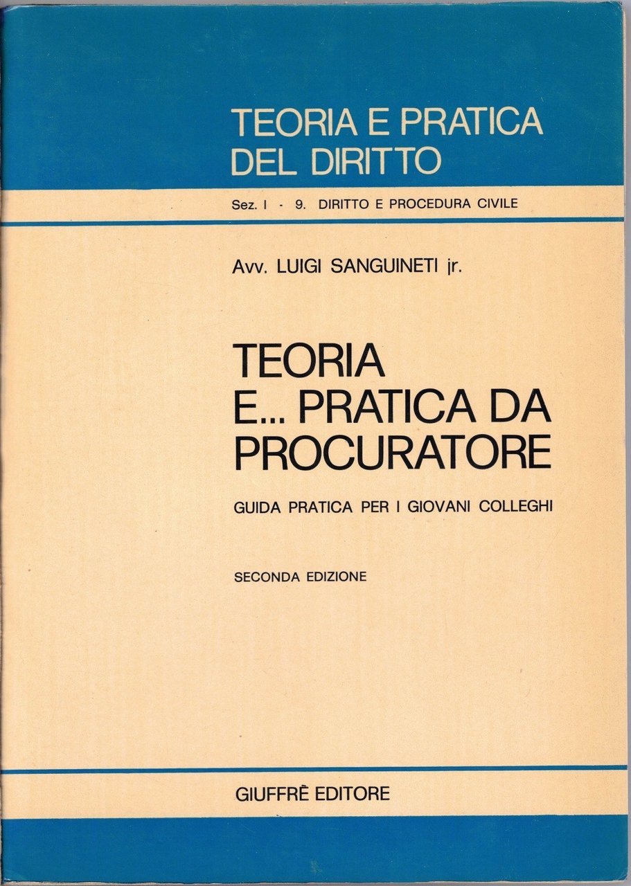 Sanguineti, Teoria e… pratica da procuratore
