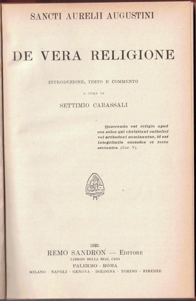 Sant’Agostino (Aurelius Augustinus), De vera religione, a cura di S. …