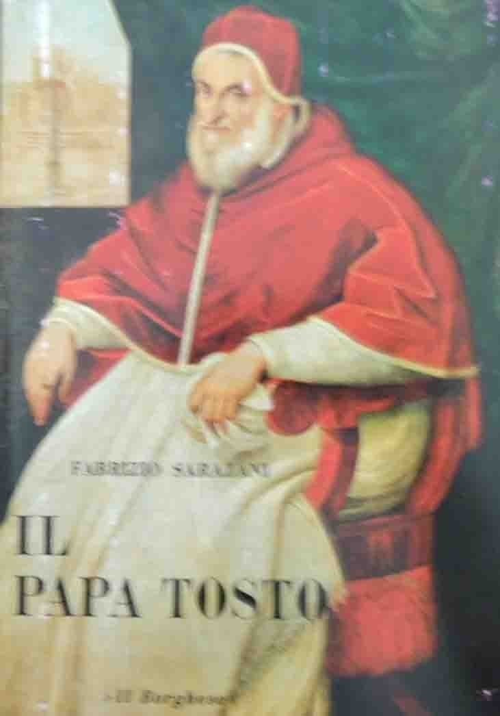 Sarazani, Il Papa tosto