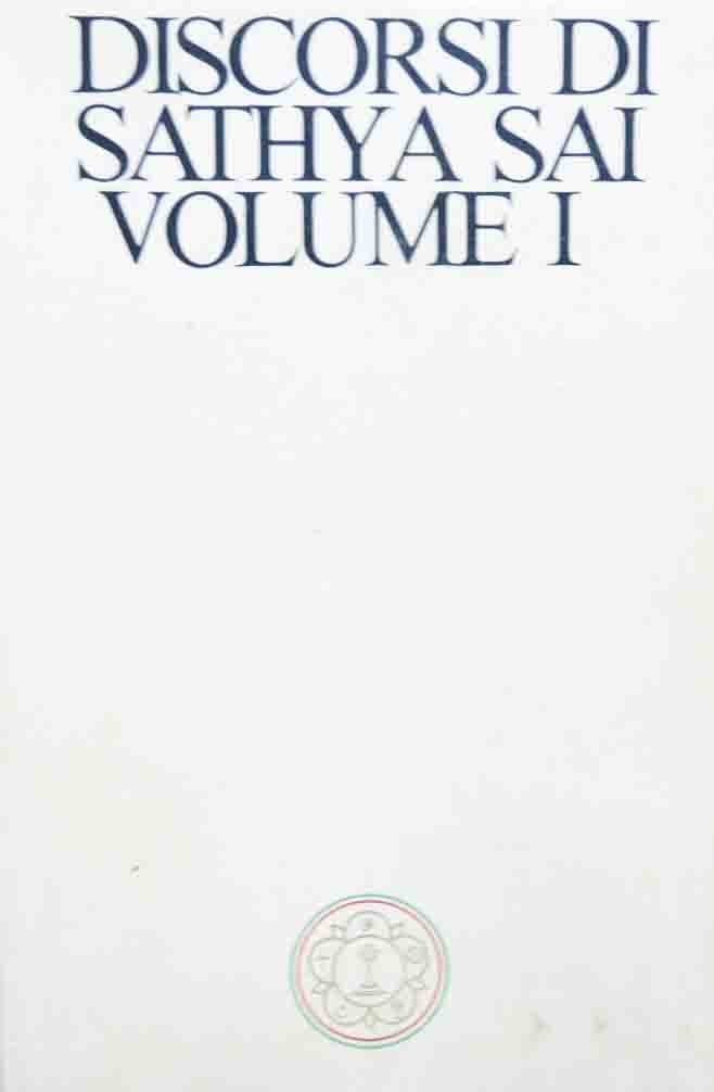 Sathya Sai Baba, Discorsi. Volume I