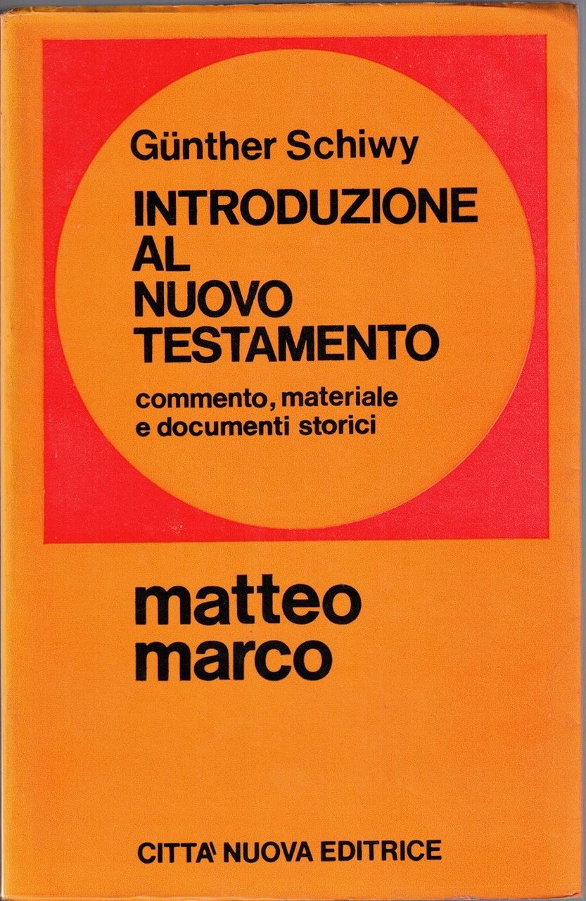 Schiwy, Introduzione al nuovo testamento. Volume primo: Matteo Marco