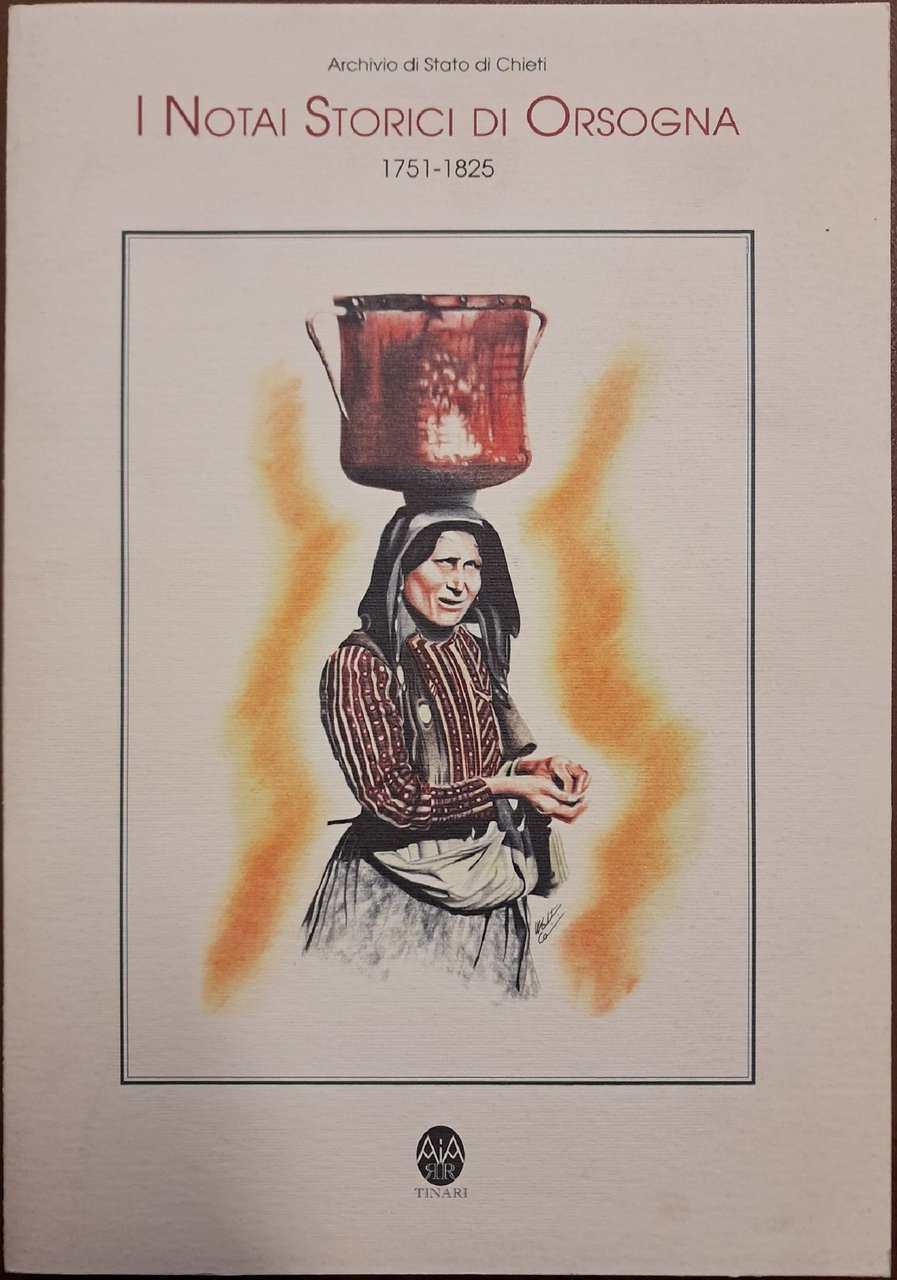 Scirè et al., I notai storici di Orsogna. 1751-1825