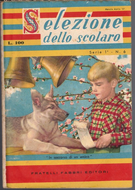 Selezione dello scolaro, serie I, n. 6, aprile 1957 e …