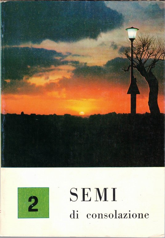 Semi di consolazione, a cura di G. Pastorini, 1975-1983, voll. …