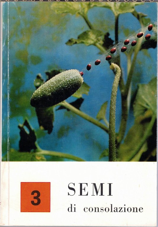 Semi di consolazione, a cura di G. Pastorini, 1975-1983, voll. …