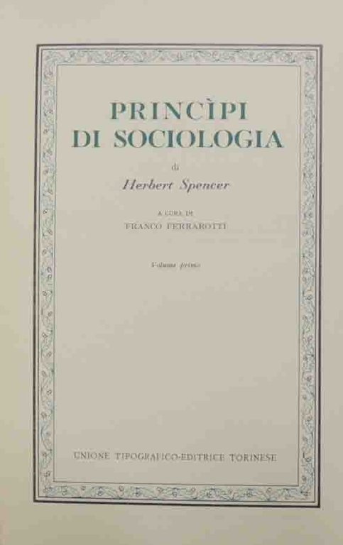 Spencer, Princìpi di sociologia, a cura di Ferrarotti, 2 voll.