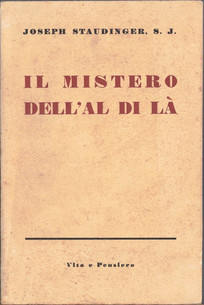 Staudinger, Il mistero dell’al di là