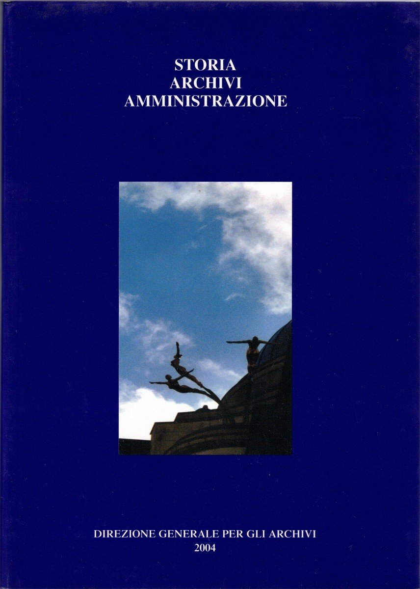 Storia, archivi, amministrazione, a cura di C. Binchi e T. …