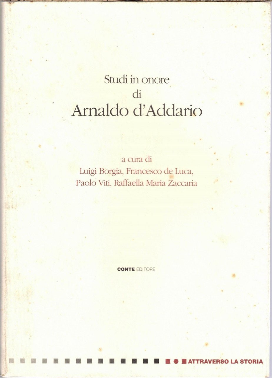 Studi in onore di Arnaldo d’Addario. Volume IV, tomo II. …