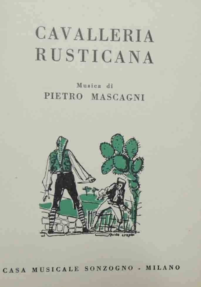 Targioni-Tozzetti, Menasci, Mascagni, Cavalleria rusticana. Melodramma in un atto