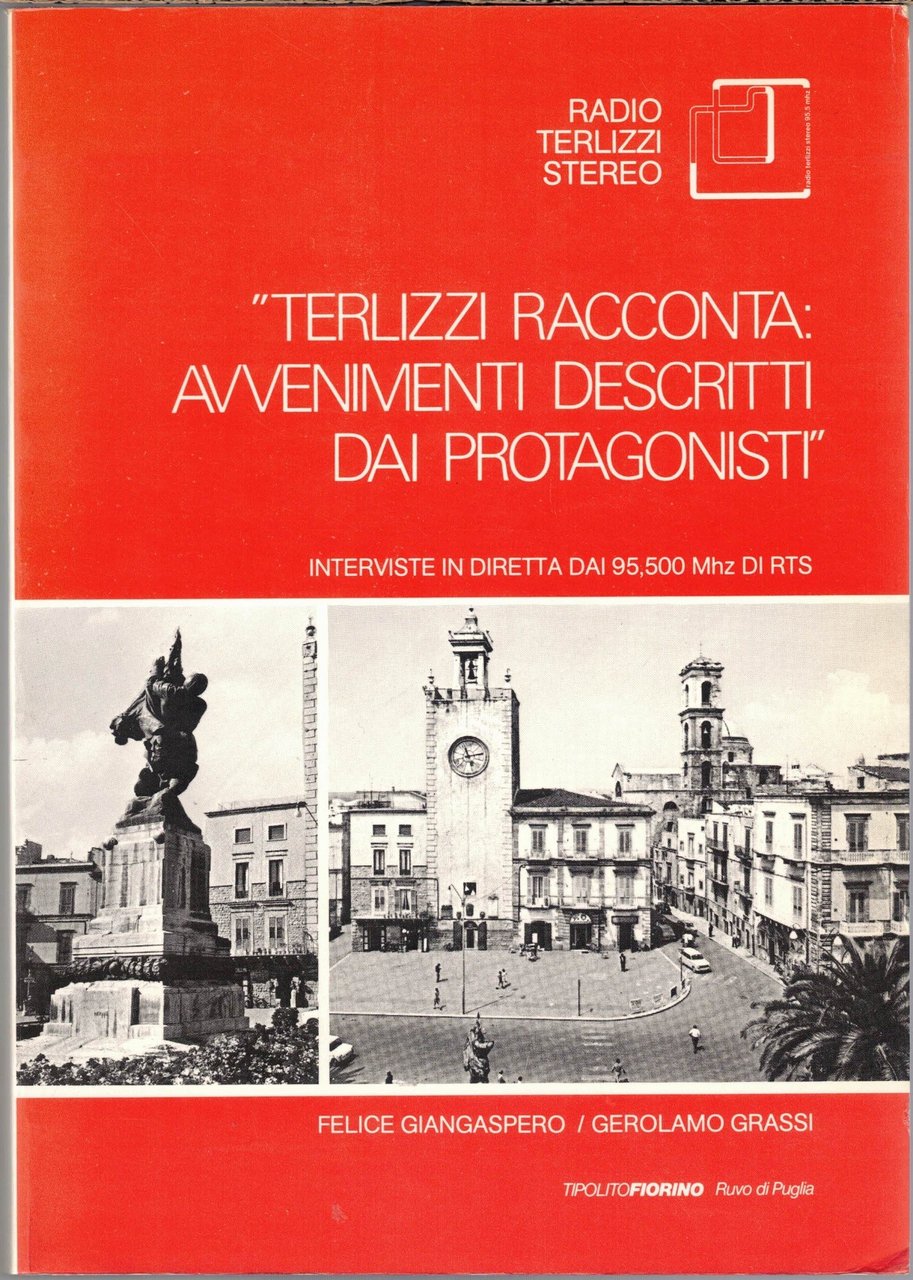 Terlizzi racconta: avvenimenti descritti dai protagonisti, a cura di F. …