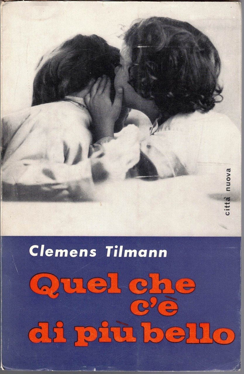 Tilmann, Quel che c’è di più bello