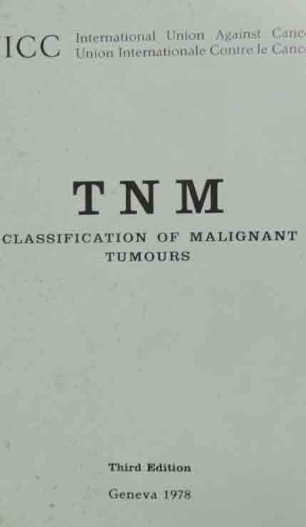 TNM. Classification of malignant tumours, 1978, third edition