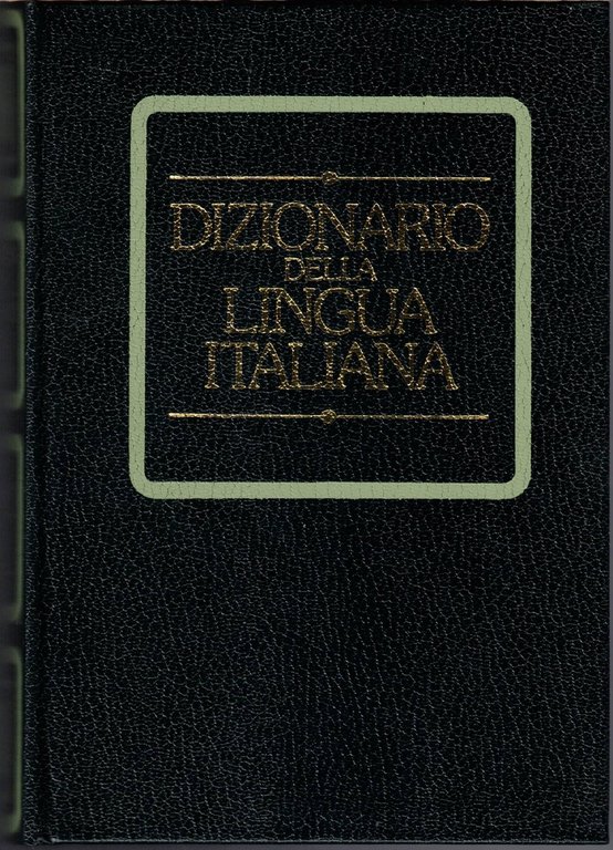 Tommaseo, Bellini, Dizionario della lingua italiana, Rizzoli, 1977-1983, 20 voll.