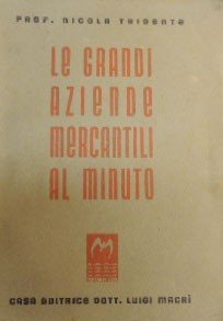 Tridente, Le grandi aziende mercantili al minuto. Aspetti di organizzazione …