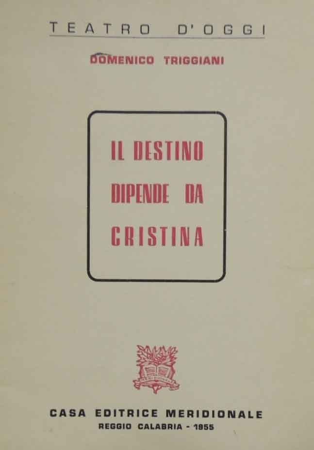 Triggiani, Il destino dipende da Cristina