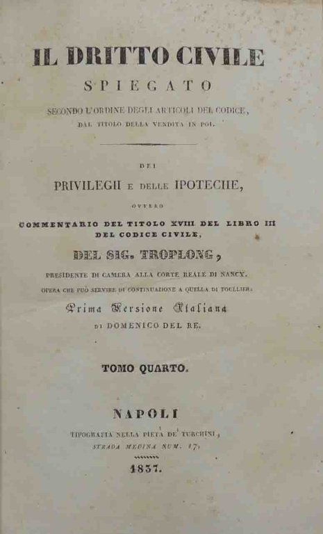Troplong, Dei privilegi e delle ipoteche. Tomo quarto