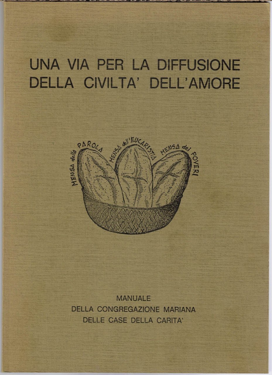 Una via per la diffusione della civiltà dell’amore, a cura …