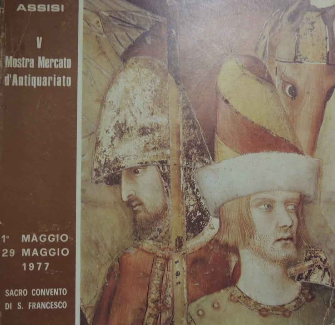 V Mostra Mercato d’Antiquariato. Assisi, 1 maggio-29 maggio 1977