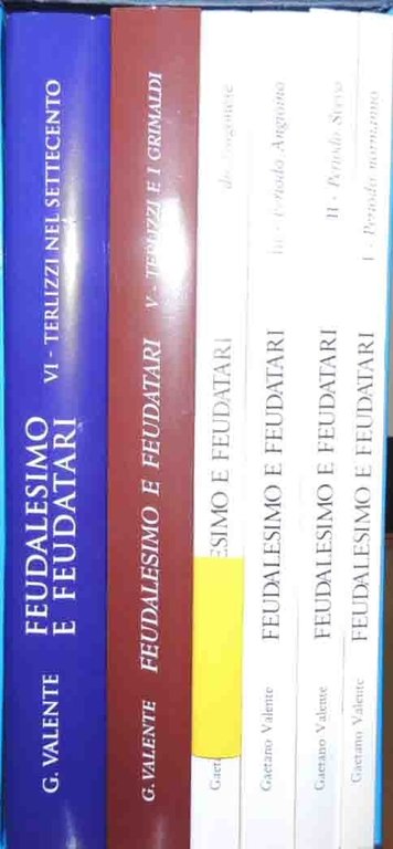 Valente, Feudalesimo e feudatari in sette secoli di storia di …