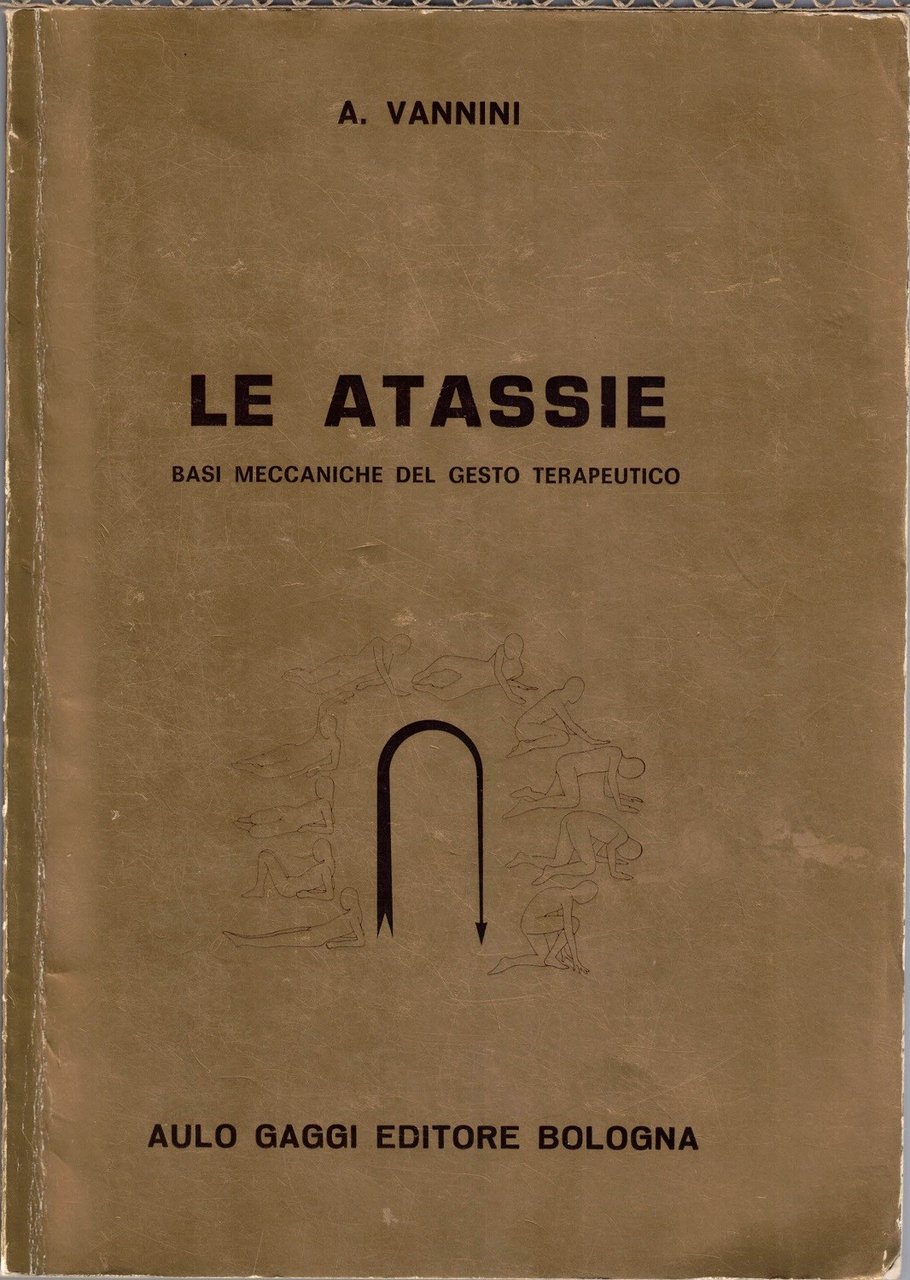 Vannini, Le atassie. Basi meccaniche del gesto terapeutico