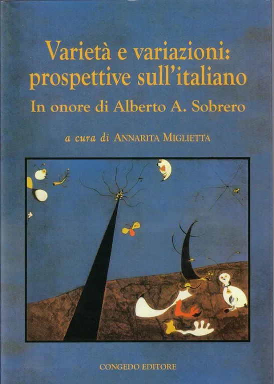 Varietà e variazioni: prospettive sull’italiano, a cura di A. Miglietta