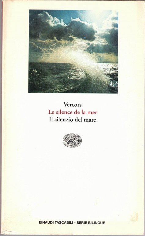 Vercors, Le silence de la mer. Il silenzio del mare …