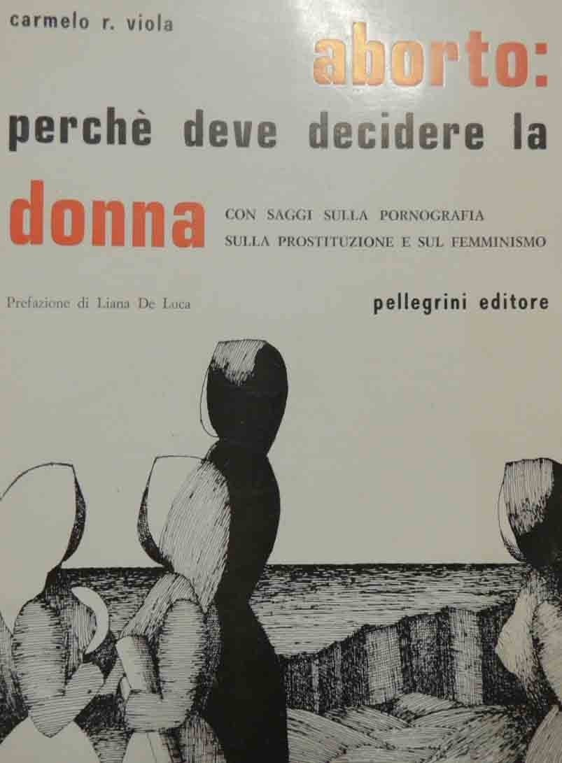 Viola, Aborto: perché deve decidere la donna