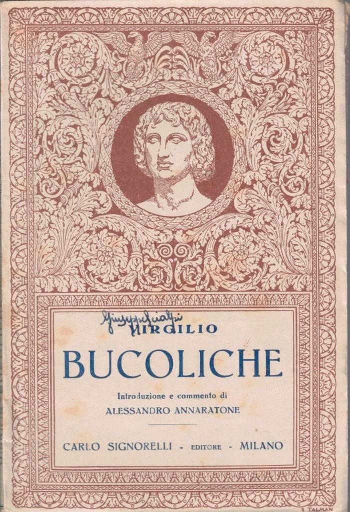 Virgilio (Vergilius), Bucoliche, introduzione e commento di A. Annaratone