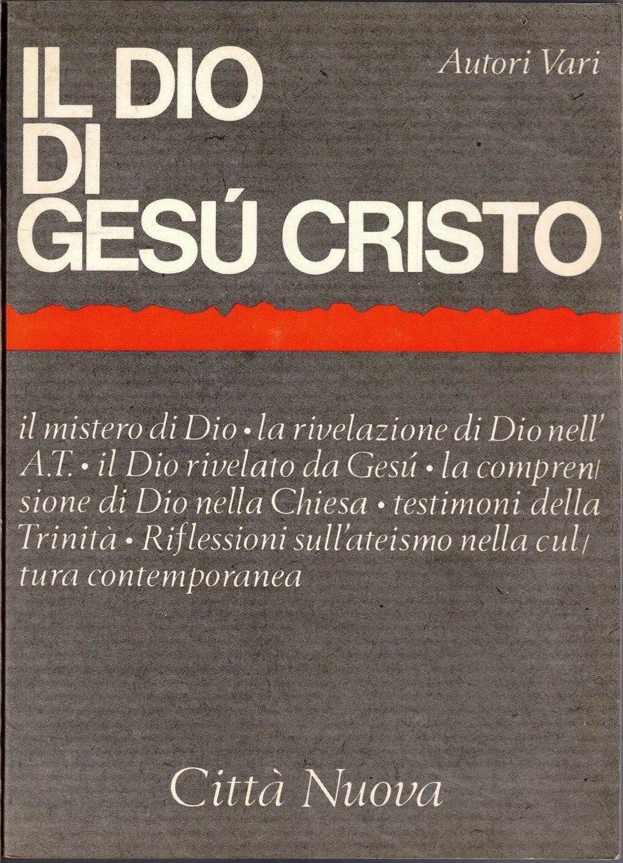 Zanghi et al., Il Dio di Gesù Cristo