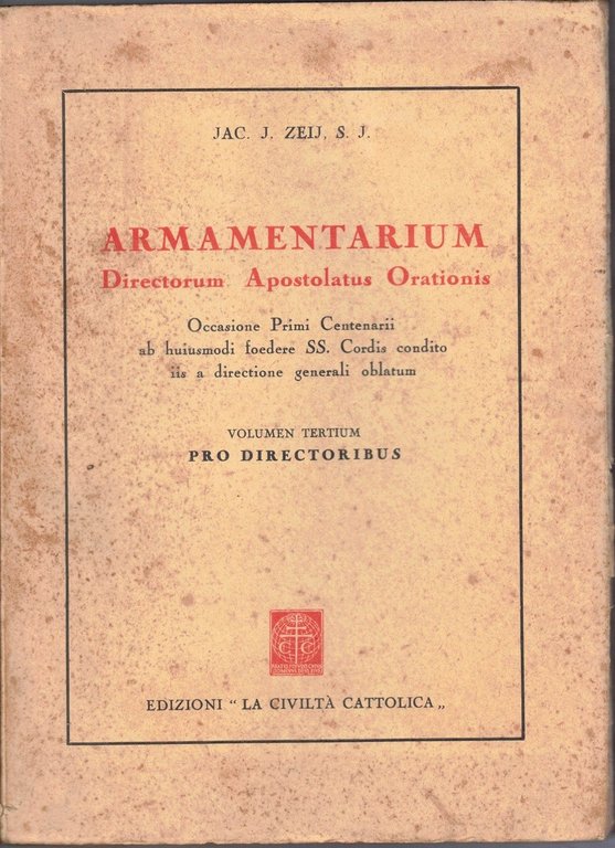 Zeij, Armamentarium directorum apostolatus orationis, 3 voll.