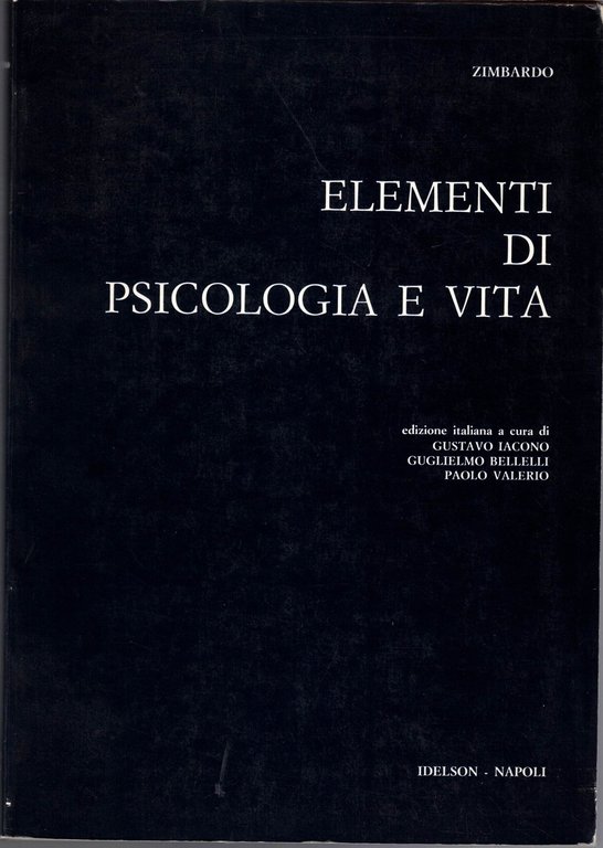 Zimbardo, Elementi di psicologia e vita, 2 voll.